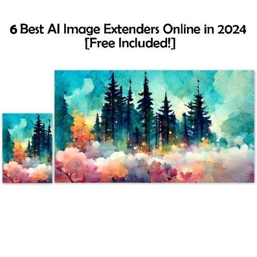 6 Best AI Image Extenders Online [Free Included]