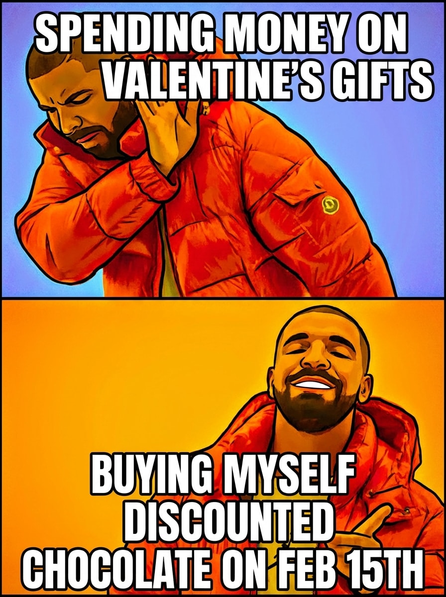 Drake Single Valentine Meme Template