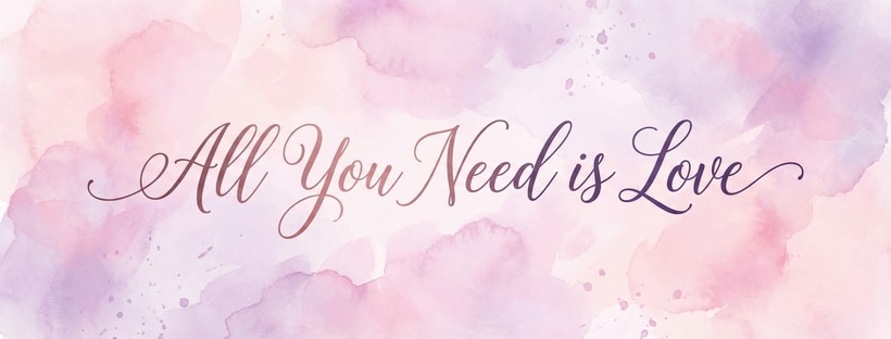 All You Need is Love Quote Inspirational