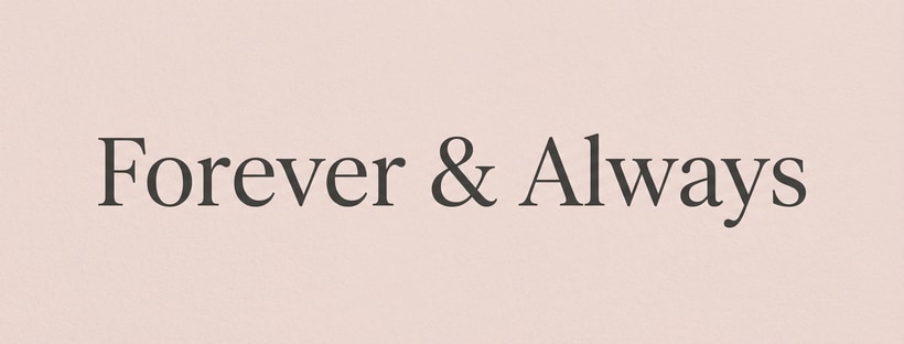 Forever & Always Elegant Serif