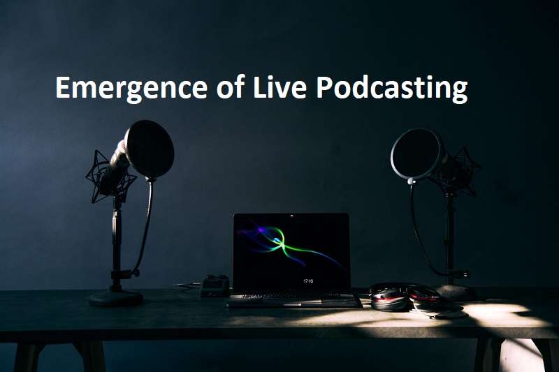 emergence-of-live-podcasting