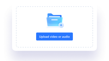 Upload Your Audio or Video File